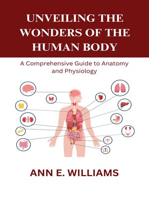 cover image of UNVEILING THE WONDERS OF THE HUMAN BODY